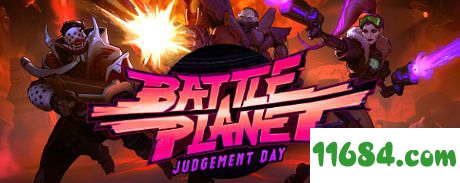 战斗星球审判日游戏下载-《战斗星球：审判日Battle Planet - Judgement Day》中文免安装版下载