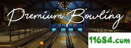 《高级保龄球Premium Bowling》中文免安装版